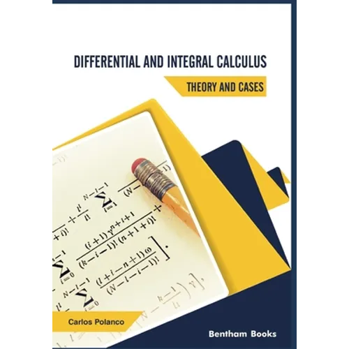 Differential and Integral Calculus - Theory and Cases - Paperback