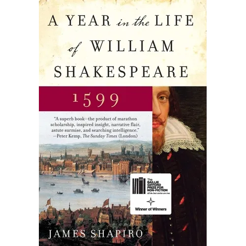 A Year in the Life of William Shakespeare: 1599 - Paperback