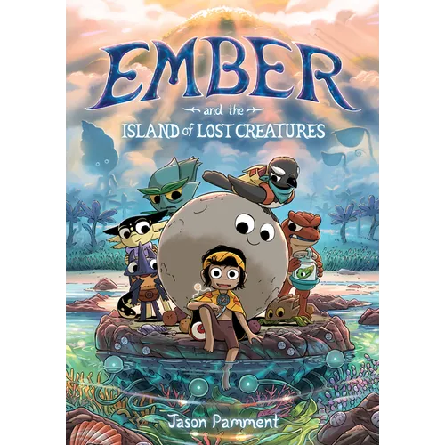 Ember and the Island of Lost Creatures: A Graphic Novel - Paperback