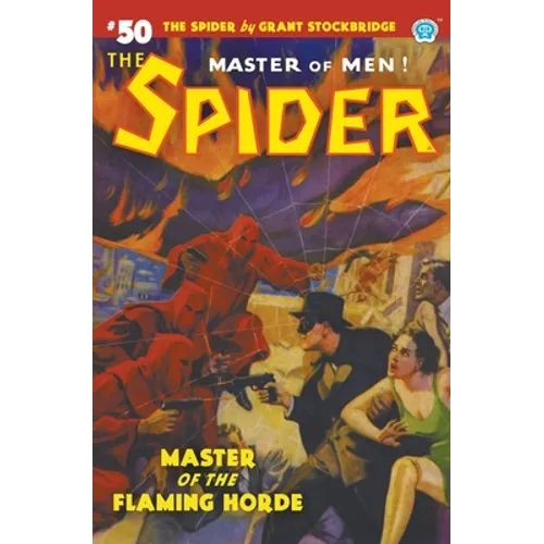 The Spider #50: Master of the Flaming Horde - Paperback