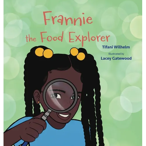 Frannie the Food Explorer - Hardcover