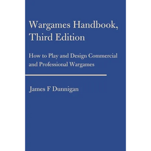 Wargames Handbook: How to Play and Design Commercial and Professional Wargames - Paperback