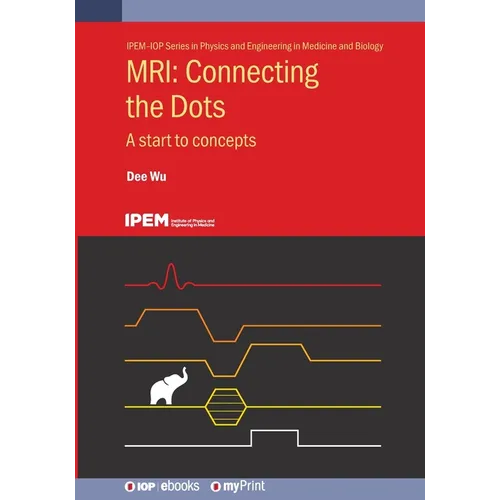 MRI: Connecting the Dots: A start to concepts - Paperback