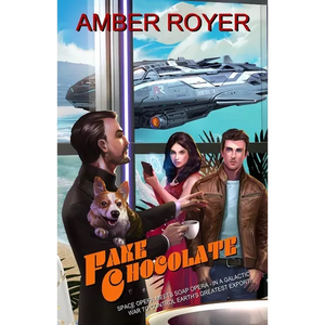 Fake Chocolate: The Chocoverse Book III - Paperback