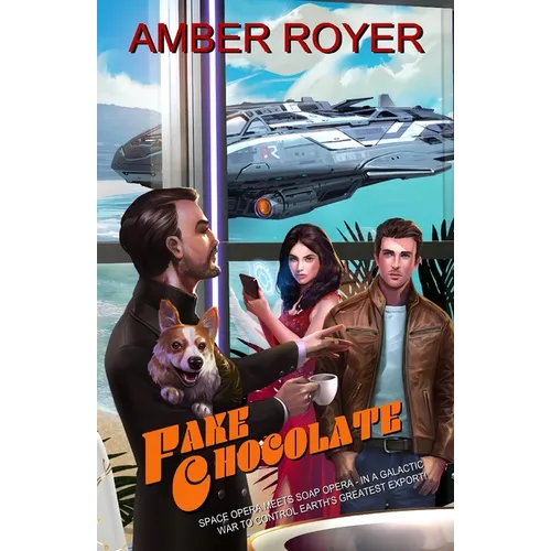 Fake Chocolate: The Chocoverse Book III - Paperback