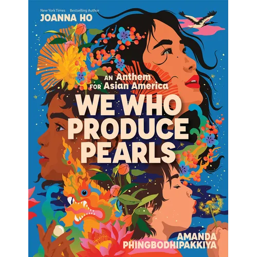 We Who Produce Pearls: An Anthem for Asian America