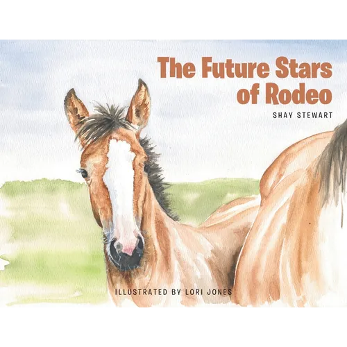 The Future Stars of Rodeo - Paperback