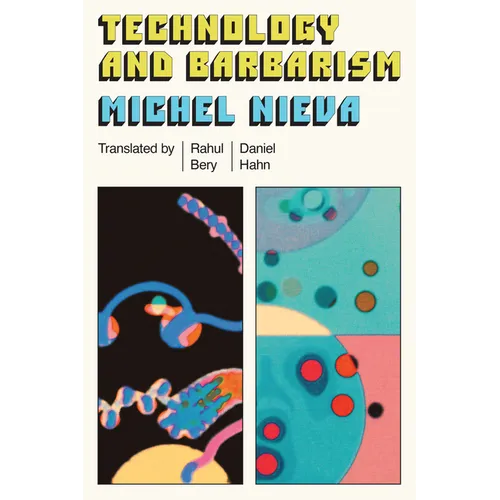 Technology and Barbarism: Or: How Billionaires Will Save Us from the End of the World - Paperback