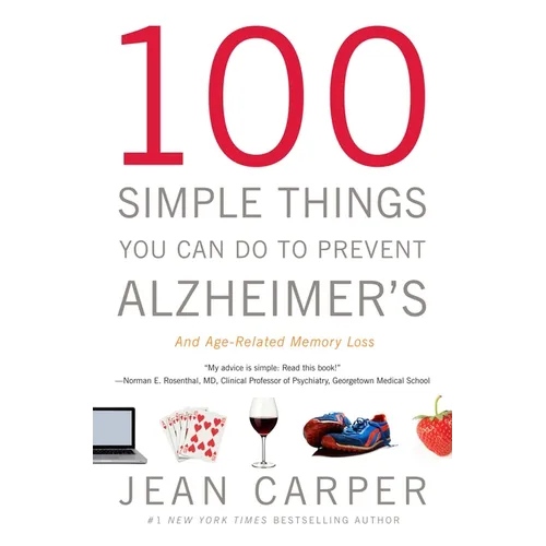 100 Simple Things You Can Do to Prevent Alzheimer's and Age-Related Memory Loss - Paperback
