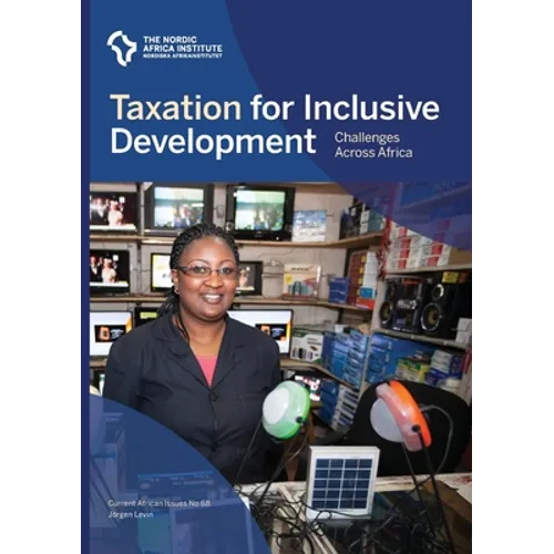 Taxation for inclusive development: challenges across Africa - Paperback