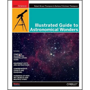 Illustrated Guide to Astronomical Wonders - Paperback