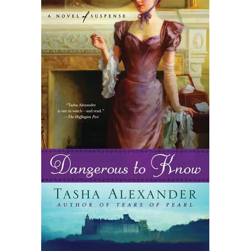 Dangerous to Know: A Novel of Suspense - Paperback
