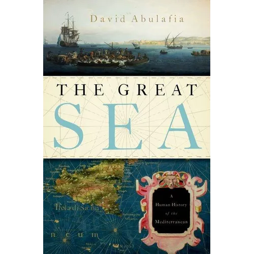 Great Sea: A Human History of the Mediterranean - Hardcover