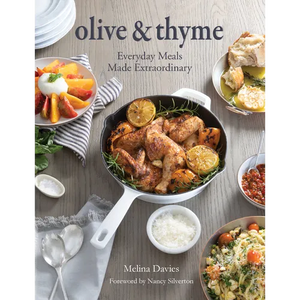 Olive & Thyme: Everyday Meals Made Extraordinary - Hardcover