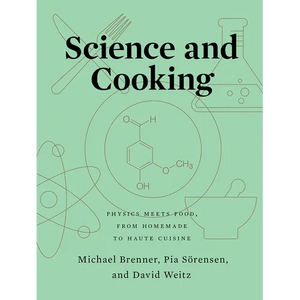 Science and Cooking: Physics Meets Food, from Homemade to Haute Cuisine - Hardcover