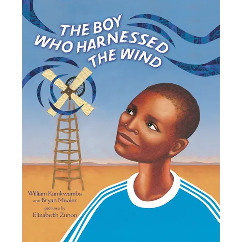 The Boy Who Harnessed the Wind: Picture Book Edition - Paperback