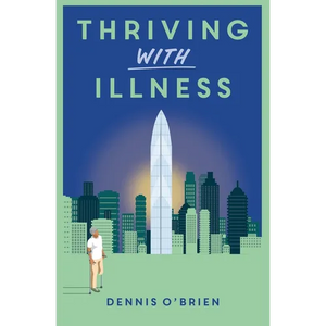 Thriving With Illness - Paperback