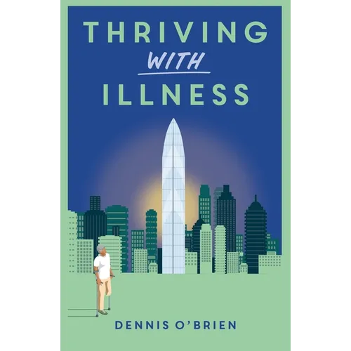 Thriving With Illness - Paperback