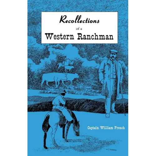 Recollections of a Western Ranchman - Paperback