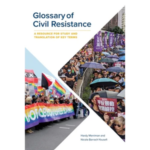 Glossary of Civil Resistance: A Resource for Study and Translation of Key Terms - Paperback