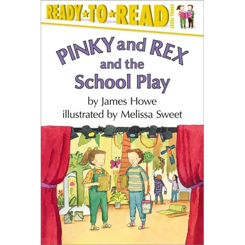 Pinky and Rex and the School Play: Ready-To-Read Level 3 - Paperback
