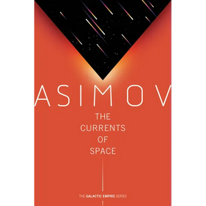 The Currents of Space - Paperback
