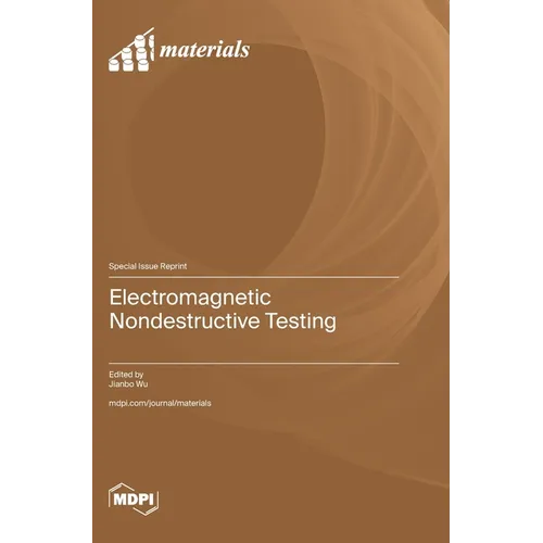 Electromagnetic Nondestructive Testing - Hardcover