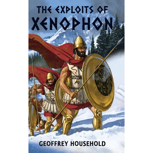 The Exploits of Xenophon - Hardcover