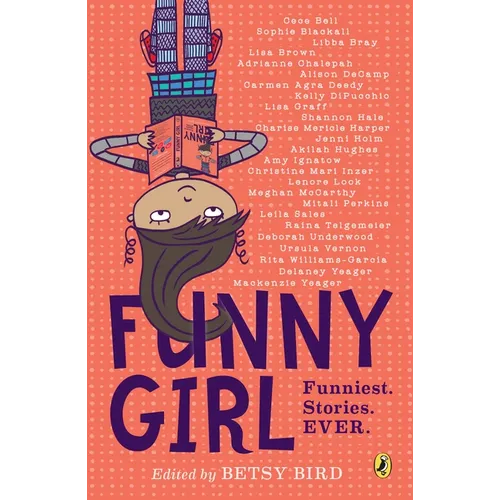Funny Girl: Funniest. Stories. Ever. - Paperback