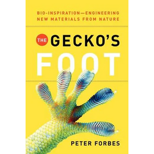 The Gecko's Foot: Bio-Inspiration: Engineering New Materials from Nature - Paperback