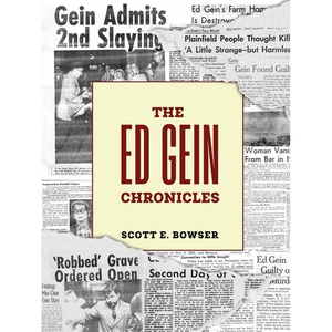 The Ed Gein Chronicles - Paperback