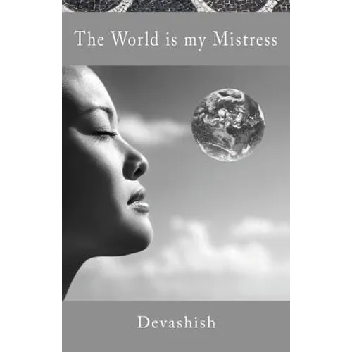 The World is my Mistress - Paperback