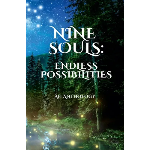 Nine Souls: Endless Possibilities - Paperback