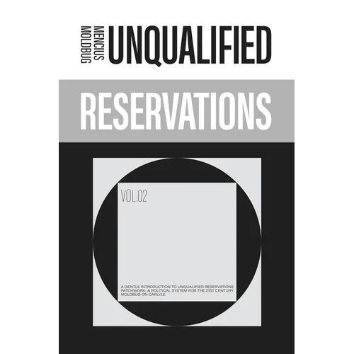 Unqualified Reservations: Volume 2 - Hardcover