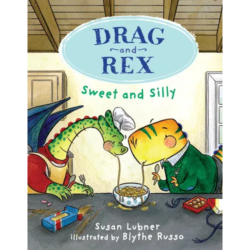 Drag and Rex 2: Sweet and Silly - Paperback