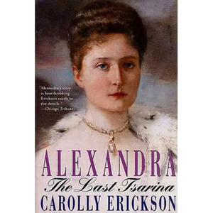 Alexandra: The Last Tsarina - Paperback