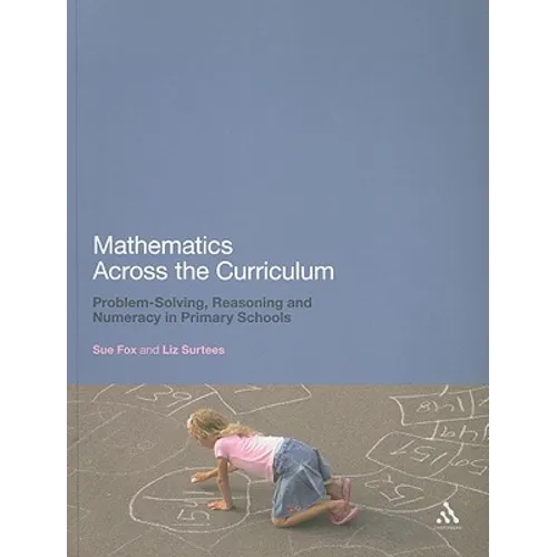 Mathematics Across the Curriculum: Problem-Solving, Reasoning and Numeracy in Primary Schools - Paperback