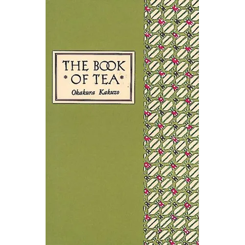 The Book of Tea Classic Edition - Hardcover
