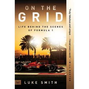 On the Grid: Life Behind the Scenes of Formula 1 - Paperback