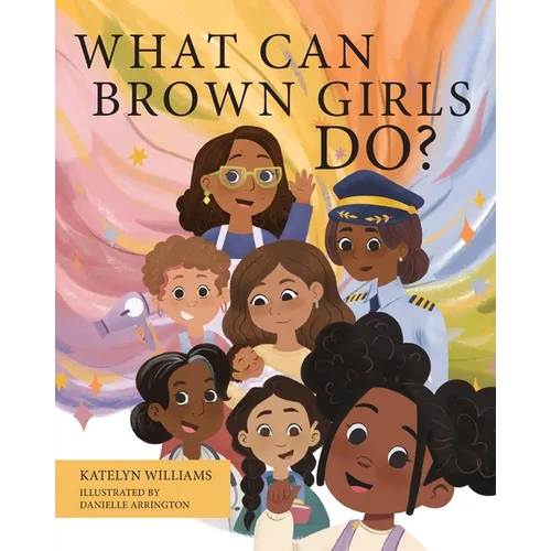 What Can Brown Girls Do? - Paperback