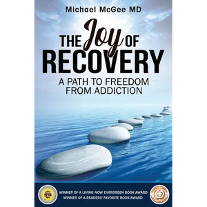 The Joy of Recovery: A Path to Freedom from Addiction - Paperback
