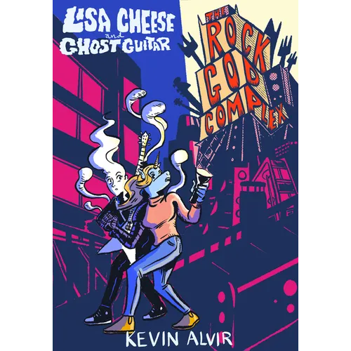 Lisa Cheese and Ghost Guitar (Book 2): The Rock God Complex - Paperback