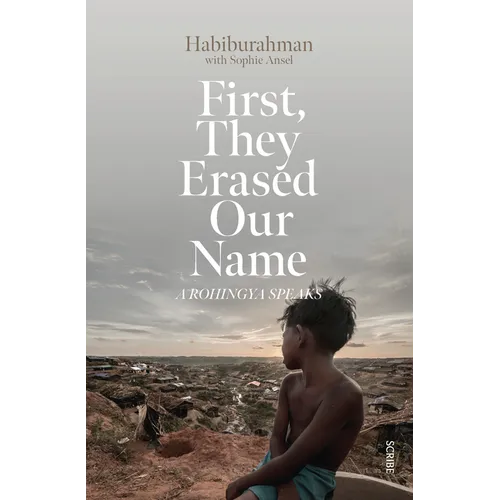 First, They Erased Our Name: A Rohingya Speaks - Paperback