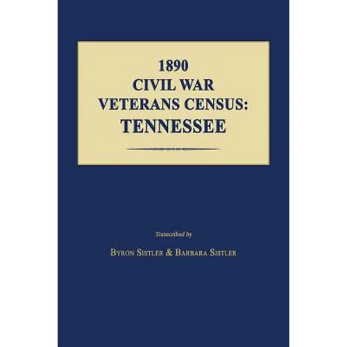 1890 Civil War Veterans Census: Tennessee - Paperback