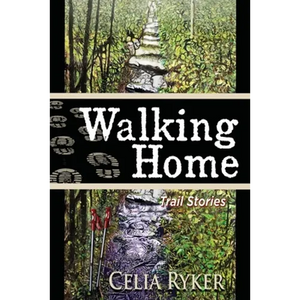 Walking Home: Trail Stories - Paperback