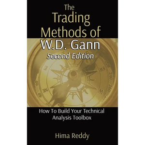 The Trading Methods of W.D. Gann: How To Build Your Technical Analysis Toolbox - Hardcover