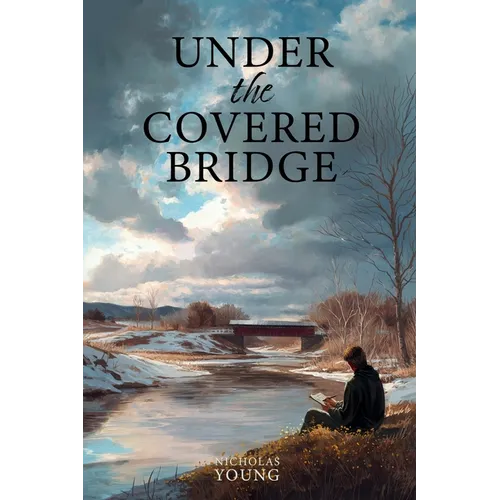Under the Covered Bridge - Paperback
