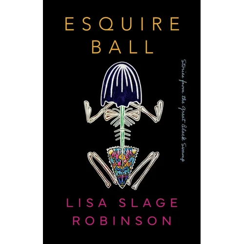 Esquire Ball, Stories from the Great Black Swamp - Paperback