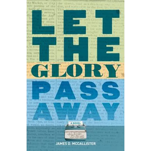 Let the Glory Pass Away - Paperback