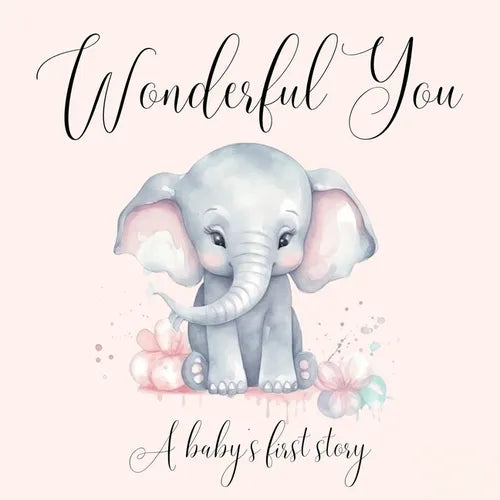 Wonderful You: A Baby's First Story - Paperback
